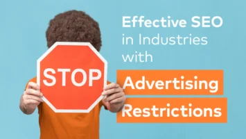 Online visibility in industries with increased advertising restrictions